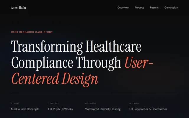 Opening of Amen Hailu's case study, titled Transforming Healthcare Compliance Through User-Centered Design, listing Medlaunch Concepts as the client.